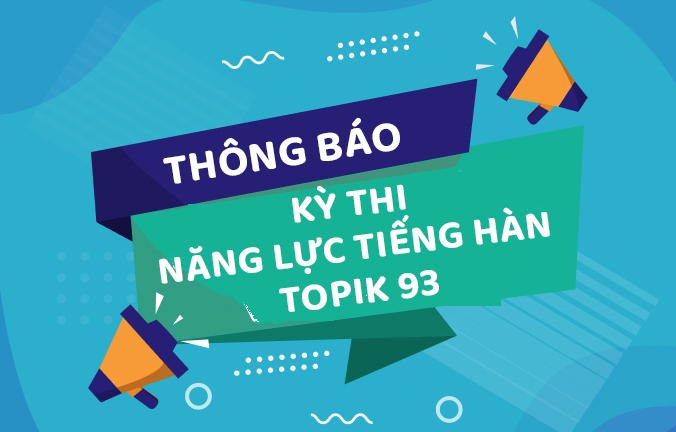 Thông báo kỳ thi năng lực tiếng Hàn TOPIK 93