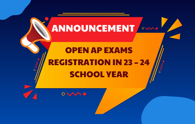 Thông báo kỳ thi AP (Advanced Placement)  năm học 2023 – 2024